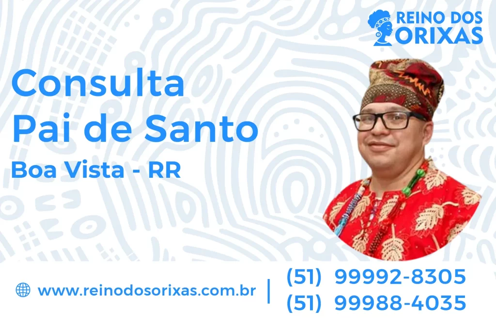 Consulta com Pai de Santo em Boa Vista – RR