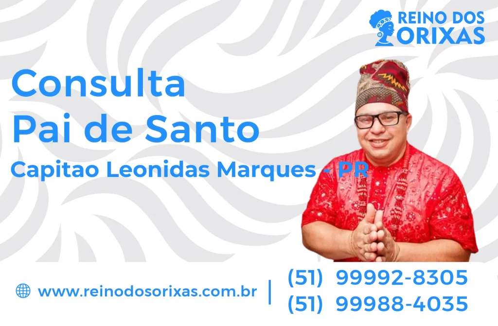 Consulta com Pai de Santo em Capitão Leônidas Marques – PR