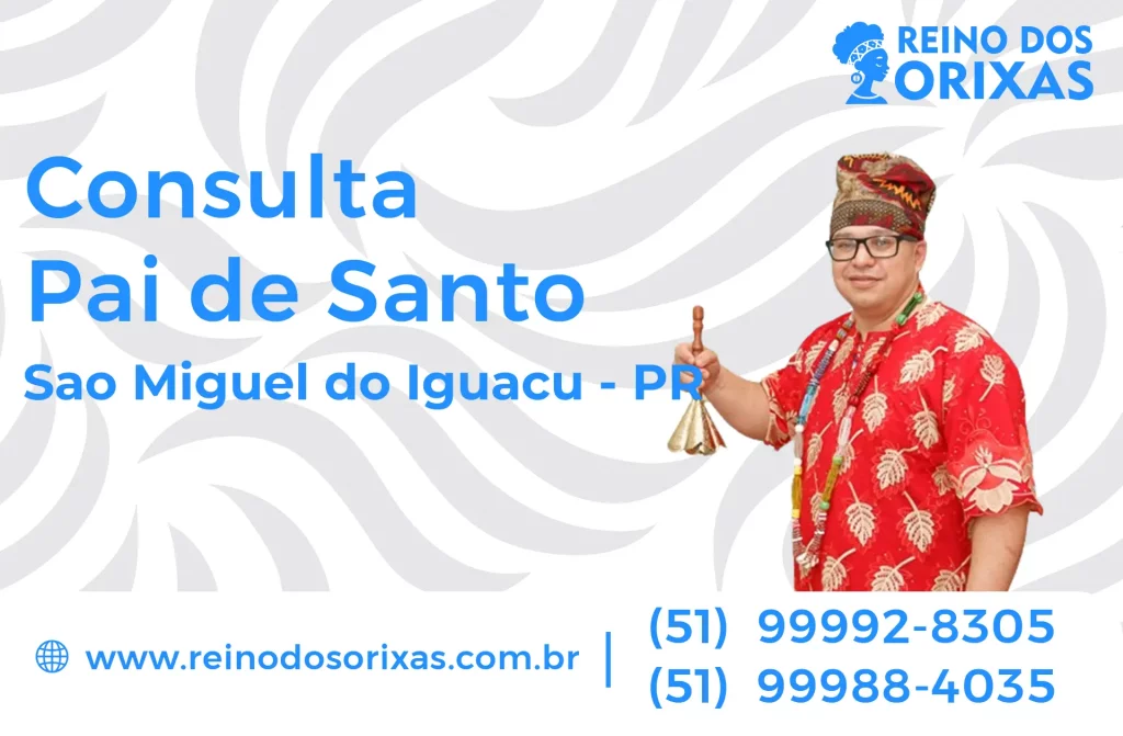 Consulta com Pai de Santo em São Miguel do Iguaçu – PR