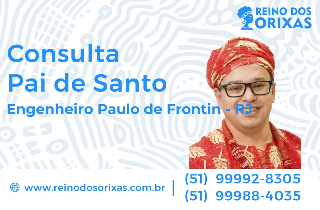 Consulta com Pai de Santo em Engenheiro Paulo de Frontin – RJ