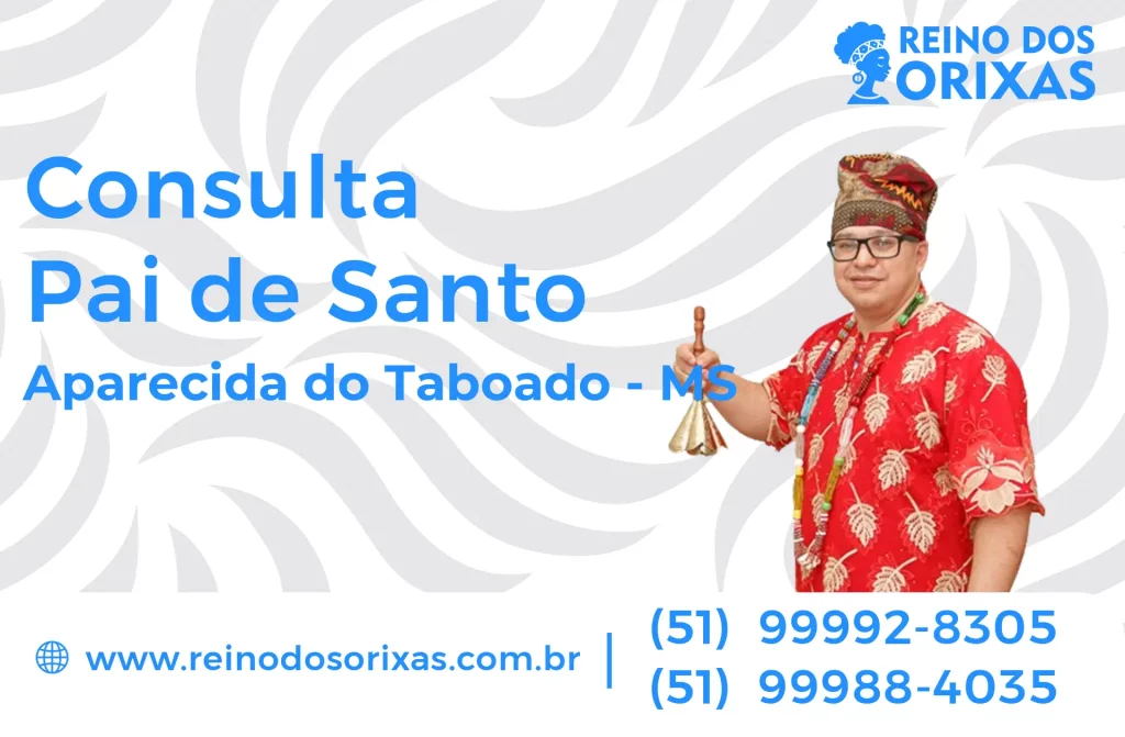 Consulta com Pai de Santo em Aparecida do Taboado – MS